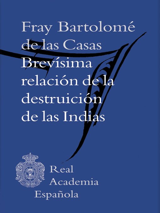 Title details for Brevísima relación de la destruición de las Indias (Epub 3 Fijo) by Fray Bartolomé de las Casas - Available
